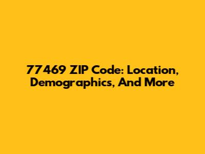 77469 ZIP Code: Location, Demographics, And More