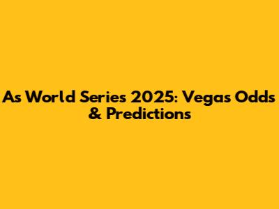 A's World Series 2025: Vegas Odds & Predictions