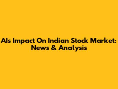 AI's Impact On Indian Stock Market: News & Analysis