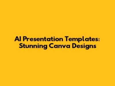 AI Presentation Templates: Stunning Canva Designs