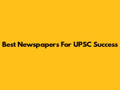 Best Newspapers For UPSC Success