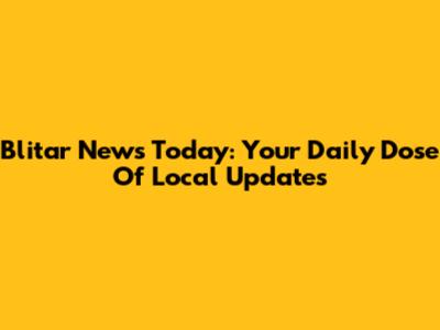 Blitar News Today: Your Daily Dose Of Local Updates