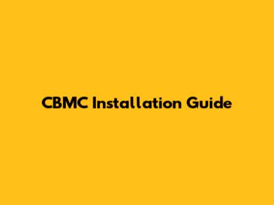 CBMC Installation Guide