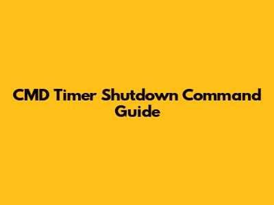 CMD Timer Shutdown Command Guide