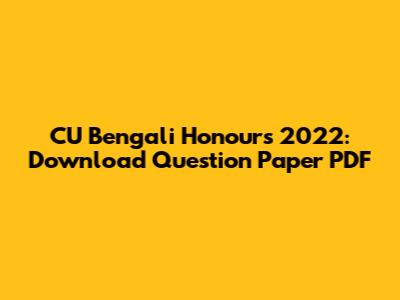 CU Bengali Honours 2022: Download Question Paper PDF