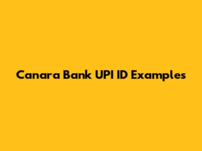 Canara Bank UPI ID Examples