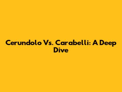 Cerundolo Vs. Carabelli: A Deep Dive