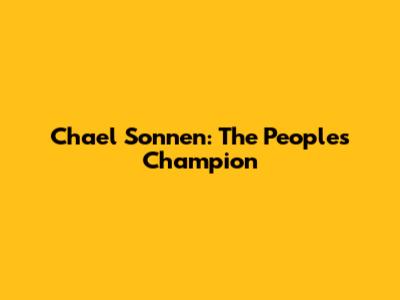 Chael Sonnen: The People's Champion