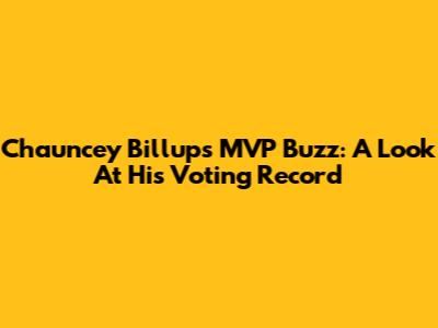 Chauncey Billups' MVP Buzz: A Look At His Voting Record