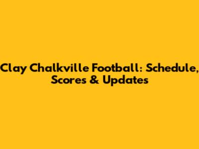 Clay Chalkville Football: Schedule, Scores & Updates