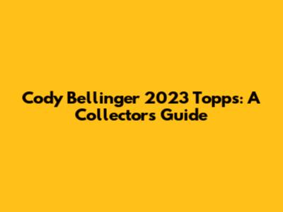 Cody Bellinger 2023 Topps: A Collector's Guide