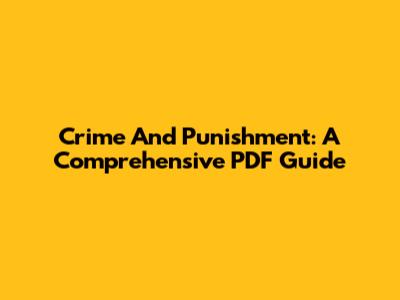 Crime And Punishment: A Comprehensive PDF Guide