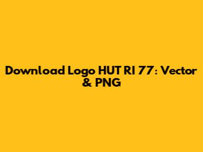 Download Logo HUT RI 77: Vector & PNG