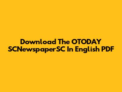 Download The OTODAY SCNewspaperSC In English PDF