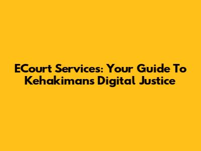ECourt Services: Your Guide To Kehakiman's Digital Justice