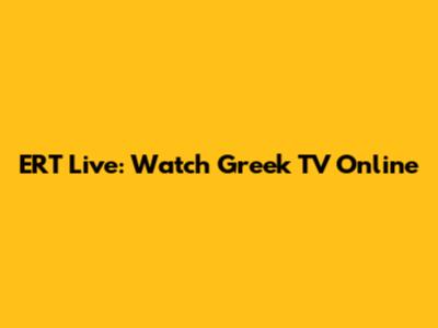 ERT Live: Watch Greek TV Online