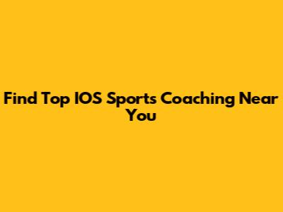 Find Top IOS Sports Coaching Near You