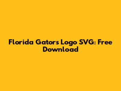 Florida Gators Logo SVG: Free Download