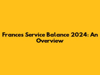 France's Service Balance 2024: An Overview