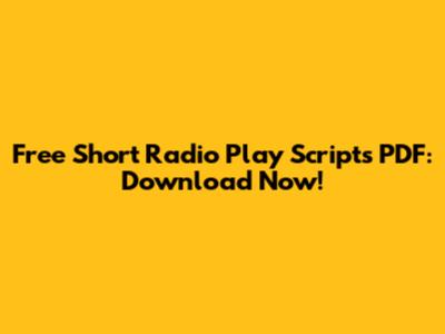 Free Short Radio Play Scripts PDF: Download Now!