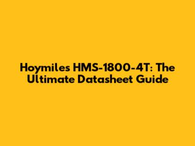 Hoymiles HMS-1800-4T: The Ultimate Datasheet Guide