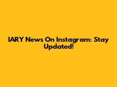 IARY News On Instagram: Stay Updated!