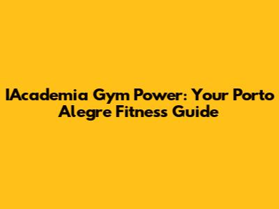 IAcademia Gym Power: Your Porto Alegre Fitness Guide