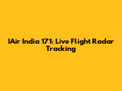 IAir India 171: Live Flight Radar Tracking