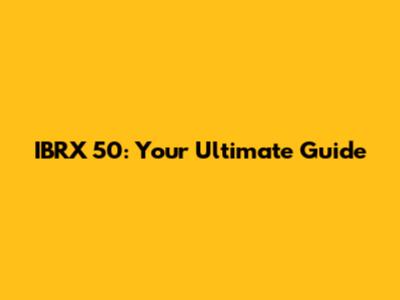 IBRX 50: Your Ultimate Guide