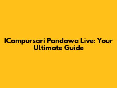 ICampursari Pandawa Live: Your Ultimate Guide
