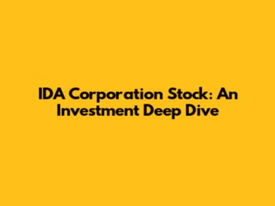 IDA Corporation Stock: An Investment Deep Dive