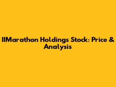 IIMarathon Holdings Stock: Price & Analysis
