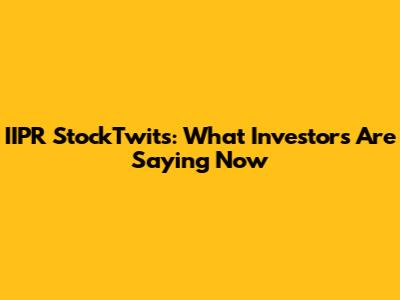 IIPR StockTwits: What Investors Are Saying Now