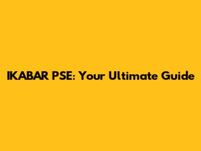 IKABAR PSE: Your Ultimate Guide