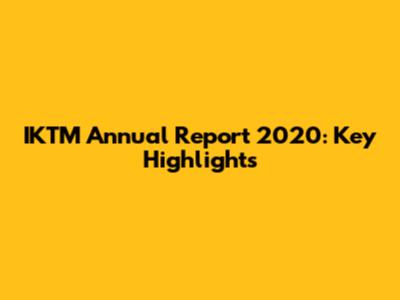 IKTM Annual Report 2020: Key Highlights