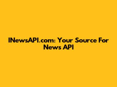 INewsAPI.com: Your Source For News API