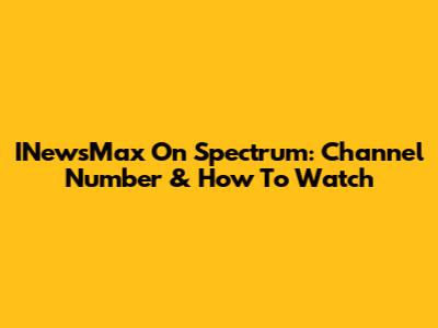 INewsMax On Spectrum: Channel Number & How To Watch