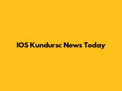 IOS Kundursc News Today