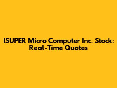ISUPER Micro Computer Inc. Stock: Real-Time Quotes