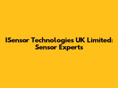 ISensor Technologies UK Limited: Sensor Experts