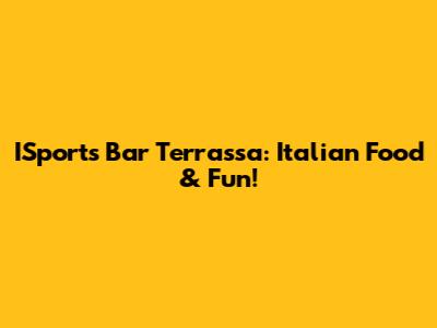 ISports Bar Terrassa: Italian Food & Fun!