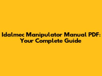 Idalmec Manipulator Manual PDF: Your Complete Guide