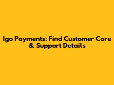 Igo Payments: Find Customer Care & Support Details