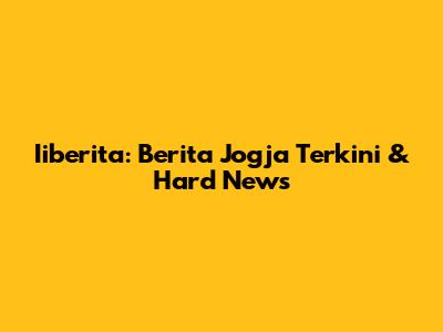 Iiberita: Berita Jogja Terkini & Hard News