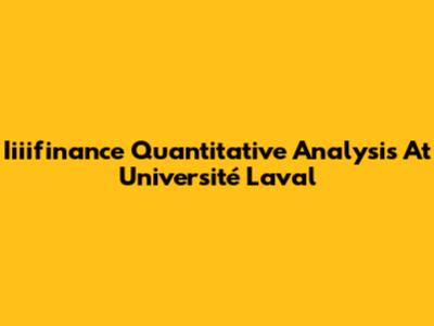 Iiiifinance Quantitative Analysis At Université Laval