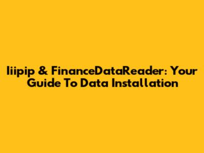 Iiipip & FinanceDataReader: Your Guide To Data Installation