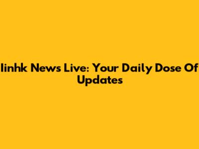 Iinhk News Live: Your Daily Dose Of Updates