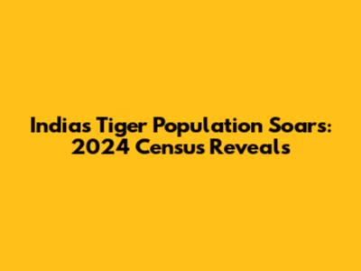 India's Tiger Population Soars: 2024 Census Reveals*