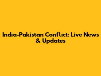 India-Pakistan Conflict: Live News & Updates