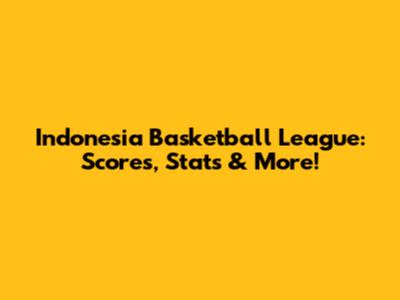 Indonesia Basketball League: Scores, Stats & More!